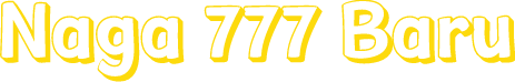 Naga 777 Baru